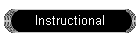 Instructional